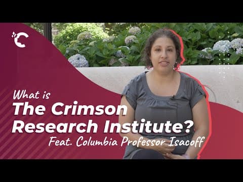 What is the Crimson Research Institute? Feat. Columbia Professor Nora Isacoff